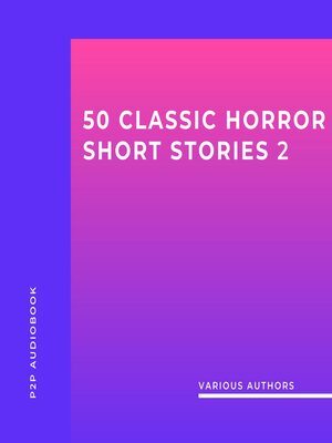 cover image of 50 Classic Horror Short Stories, Volume 2 (Unabridged)